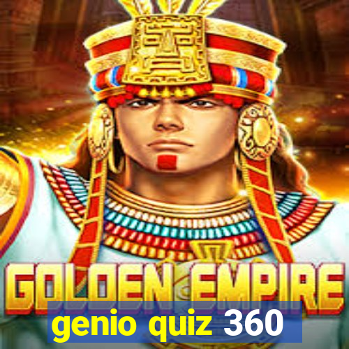 genio quiz 360